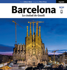 BARCELONA LA CIUDAD DE GAUD�