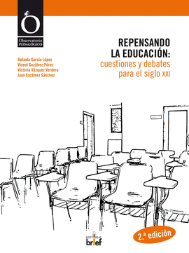 REPENSANDO LA EDUCACIN: CUESTIONES Y DEBATES PARA EL SIGLO XXI