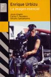 ENRIQUE URBIZU. LA IMAGEN ESENCIAL