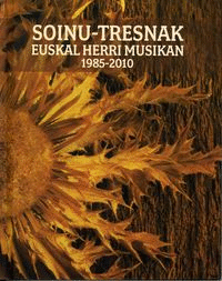 (LIB+CD+DVD) SOINU-TRESNAK EUSKAL HERRI MUSIKAN (1