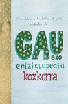 GAU-EKO ENTZIKLOPEDIA KOXKORRA (+CD)