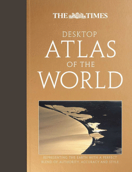 THE TIMES DESKTOP ATLAS OF THE WORLD