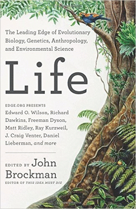 LIFE: THE LEADING-EDGE OF BIOLOGY, GENETICS, EVOLUTION, AND ENVIROMENTAL SCIENCE