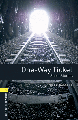 OXFORD BOOKWORMS 1. ONE WAY TICKET SHORT STORIES. CD PACK