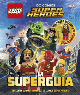 LEGO® DC COMICS SUPER HÉROES. LA SUPERGUÍA