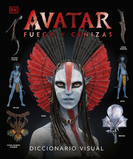 AVATAR FUEGO Y CENIZA: DICCIONARIO VISUA