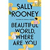 BEAUTIFUL WORLD, WHERE ARE YOU : A NOVEL