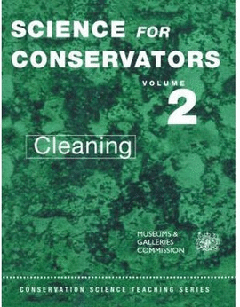 SCIENCE FOR CONSERVATORS VOL. 2. CLEANING