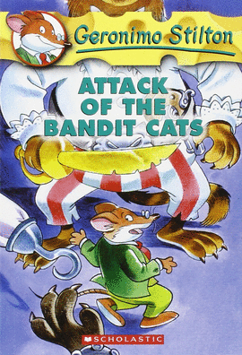 ALTACK OF BANDIT -GERONIMO STILTON 8