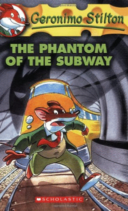 PHANTOM OF SUBWAY -GERONIMO STILTON 13