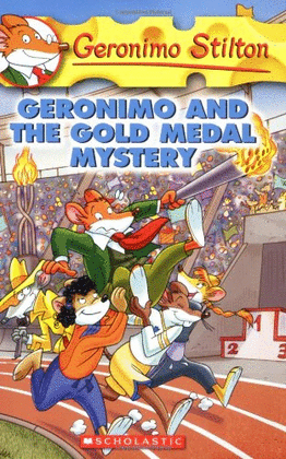 GERONIMO AND THE GOLD MEDAL MYSTERY -GERNOMO STILTON 33