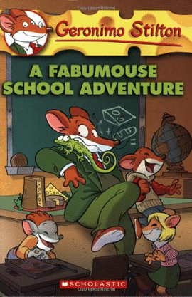 A FABUMOUSE SCHOOL ADVENTURE -GERONIMO STILTON 38