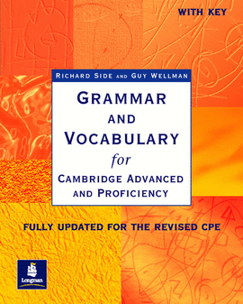 GRAMMAR AND VOCABULARY FOR CAMBRIDGE AVANCED AND PROFIENCY