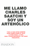 ME LLAMO CHARLES SAATCHI Y SOY UN ARTEHOLICO