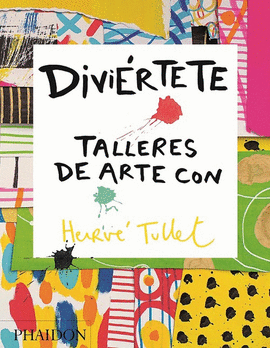 DIVIERTETE. TALLERES DE ARTE CON TULLET