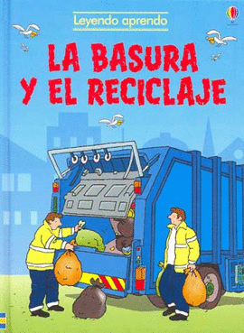 BASURA Y EL RECICLAJE LA