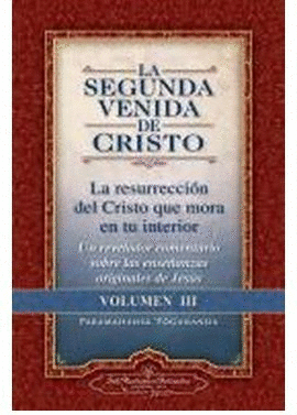 LA SEGUNDA VENIDA DE CRISTO VOL. III