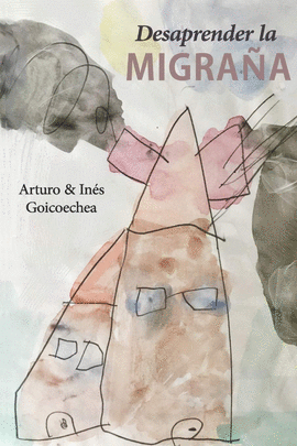 DESAPRENDER LA MIGRA�A