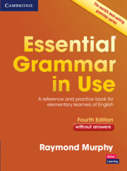 ESSENTIAL GRAMMAR IN USE WITHOUT ANSWERS (4TH ED.)