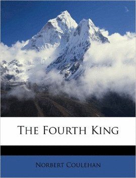 THE FOURTH KING (INGLS)