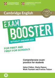 CAMBRIDGE ENGLISH EXAM BOOSTER FOR FIRST AND FIRST FOR SCHOOLS WITHOUT ANSWER KE