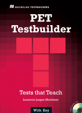 PET TESTBUILDER WITH ANSWER KEY: TESTS THAT TEACH (INCLUYE CD)