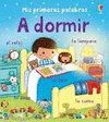A DORMIR - MIS PRIMERAS PALABRAS