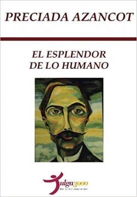 EL ESPLENDOR DE LO HUMANO