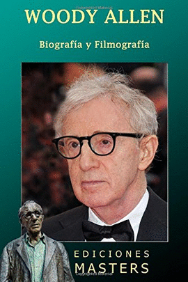 WOODY ALLEN.BIOGRAFIA Y FILMOGRAFIA