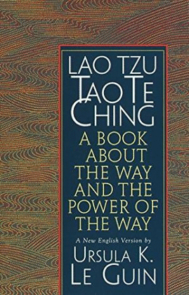 LAO TZU: TAO TE KING A BOOK ABOUT THE WAY AND THE POWER