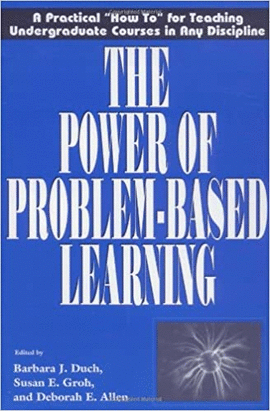 THE POWER OF PROBLEM BASED LEARNIG