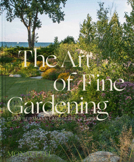 THE ART OF FINE GARDENING