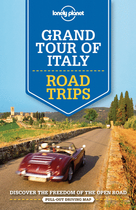 GRAND TOUR OF ITALY ROAD TRIPS