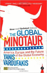 THE GLOBAL MINOTAUR: AMERICA, EUROPE AND THE FUTURE OF THE GLOBAL ECONOMY (ECONOMIC CONTROVERSIES) (INGLS)