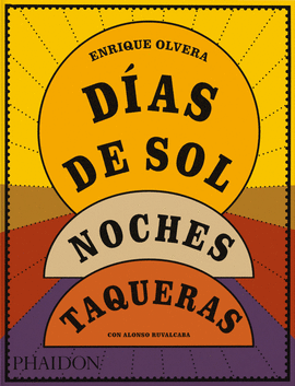 DIAS DE SOL, NOCHES TAQUERAS