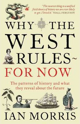 WHY THE WEST RULES... FOR NOW