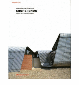 ENDO, SHUHEI. PARAMODERN ARCHITECTURE