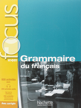 FOCUS: GRAMMAIRE DU FRANAIS + CD