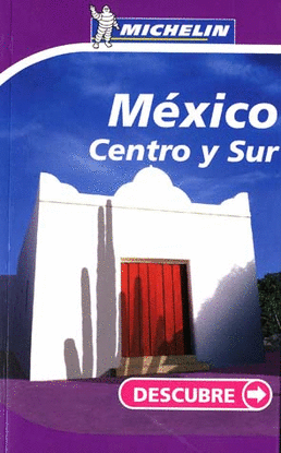 MEXICO CENTRO Y SUR -DESCUBRE 2007