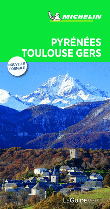 PYRENNES TOULOUSE GERS (LE GUIDE VERT )