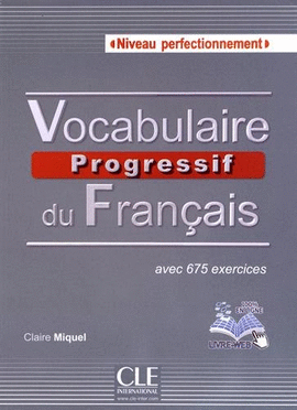 VOCABULAIRE PROGRESSIF DU FRANAIS - LIVRE CD AUDIO - NIVEAU PERFECTIONNEMENT