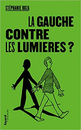 LA GAUCHE CONTRE LES LUMIERES