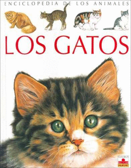 LOS GATOS -ENCICLOPEDIA DE LOS ANIMALES