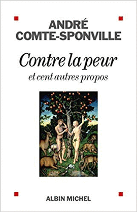 CONTRE LA PEUR: ET CENT AUTRES PROPOS (A.M. HORS COLL)