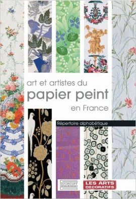 ARTS ET ARTISTES DE PAPIER PEINT EN FRANCE