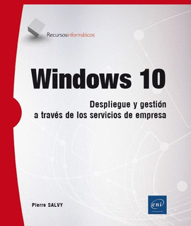 WINDOWS 10. DESPLIEGUE Y GESTIN A TRAVS DE LOS SERVICIOS EMPRESA