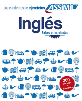 CUADERNO DE EJERCICIOS INGL�S (FALSOS PRINCIPIANTES)