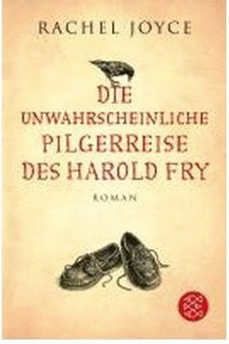 DIE UNWAHRSCHEINLICHE PILGERREISE DES