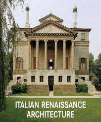 LA ARQUITECTURA ITALIANA DEL RENACIMIENTO