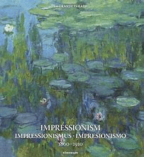 IMPRESSIONISM ; IMPRESSIONISMUS ; IMPRESIONISMO 1860-1910